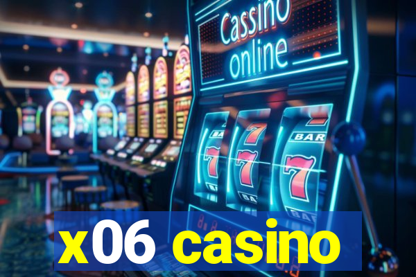x06 casino